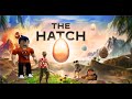 NOVO JOGO DO THE HATCH!!!!