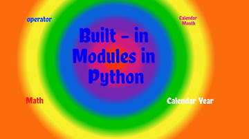 04. Built - In Modules in Python - Part 1