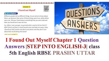 I Found Out Myself Chapter 1 Question Answers |STEP INTO ENGLISH-3| class 5th English RBSE