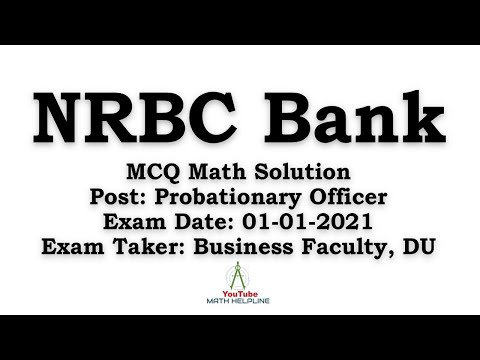 NRB Commercial Bank Limited,Post: Probationary Officer MCQ Math Solution  Exam Date: 01-01-2021