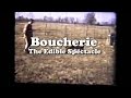 Boucherie the edible spectacle