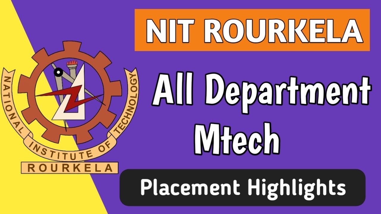 NIT Rourkela Mtech Placement - YouTube