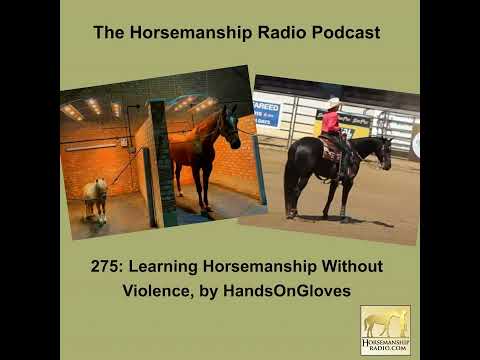 275: Learning Horsemanship Without Violence, by HandsOnGloves