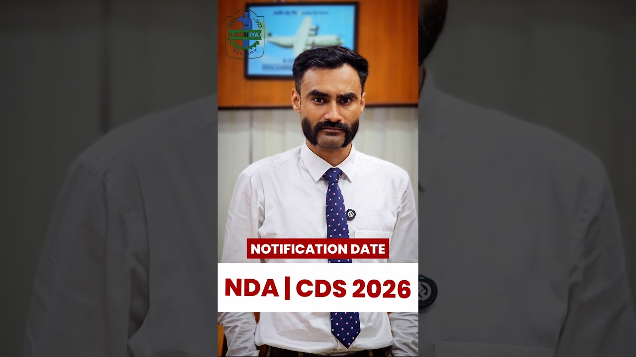CDS 1 2026 NOTIFICATION DATE | NDA 1 2026 NOTIFICATION DATE | BEST ACADEMY FOR NDA & CDS EXAM