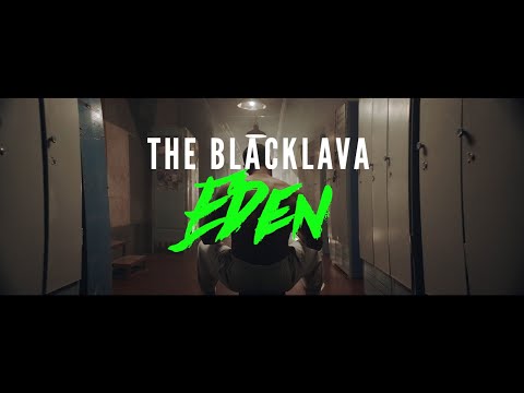 Смотреть клип The Blacklava - Eden