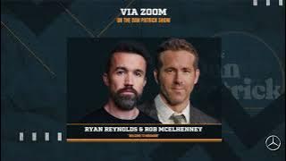 Ryan Reynolds and Rob McElhenney on the Dan Patrick Show | 5/1/24