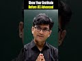 Show Your Gratitude Before JEE Advanced 2025 | Girish Jain Sir