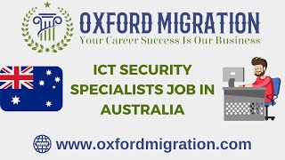 ICT Security Specialists job in Australia - Oxford Migration - Australia Immigration Consultant