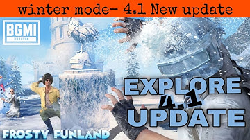 BGMI🔥FROSTY FUNLAND 4.1 UPDATE IS HERE//EXPLORE 4.1 UPDATE GAMEPLAY NEW VEHICLE AND MANY MORE SKINS