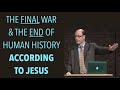 THE UNSTOPPABLE FINAL WAR OF GOG & MAGOG--ACCORDING TO JESUS