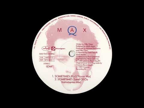 Max Q — Max Q - Sometimes (Land Of Oz Instrumental Mix)