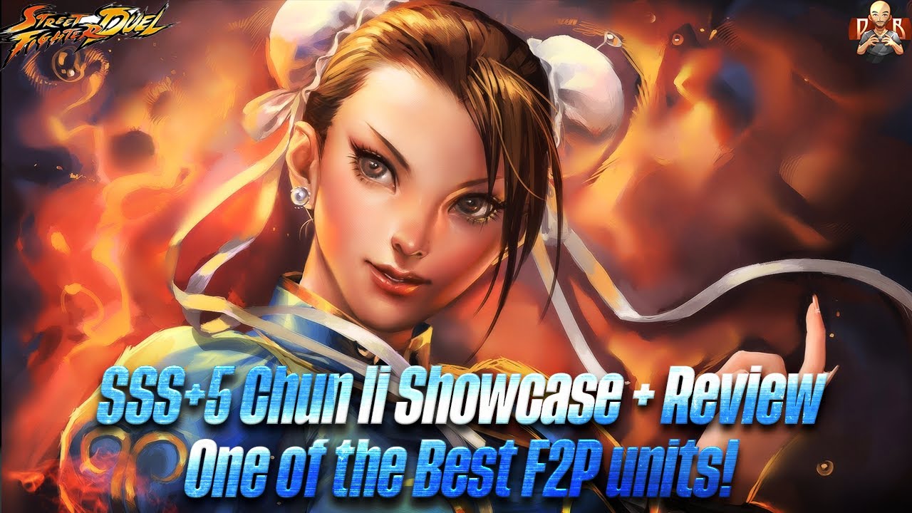 [SF: Duel] - SSS+5 Chun Li showcase! One of the best Early - Mid game ...