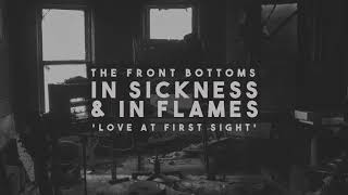 The Front Bottoms - love at first sight (Official Audio)