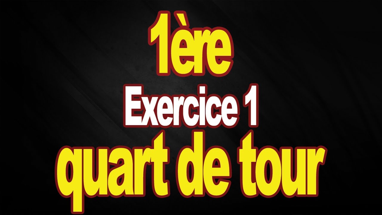 je pars au quart de tour