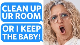 Entitled Mother STEALS MY BABY and REFUSES to give her back unless I CLEAN MY ROOM - Reddit Podcast