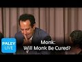 Monk - In The End, Will Monk Be Cured? (Paley Center, 2008)