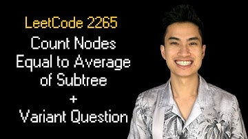 Aantal knooppunten gelijk aan het gemiddelde van de subboom || Leetcode 2265 || 1 variant die Big...