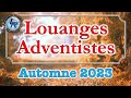 Louanges adventistes automne 2023 httpradioleresteorg