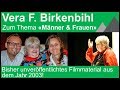 Vera F. Birkenbihl zum Thema "Männer & Frauen"