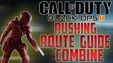 RUSHING ROUTE GUIDE COMBINE!!!! Black Ops 3 Tips And Tricks!! Best Routes To Use On Combine!