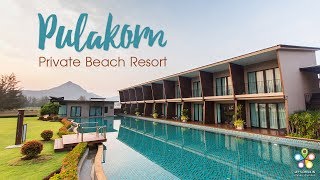 Let's Sleep : ต้องเช็คอิน! ที่พักสวยใกล้ถ้ำพระยานคร สามร้อยยอด Pulakorn Private Beach Resort