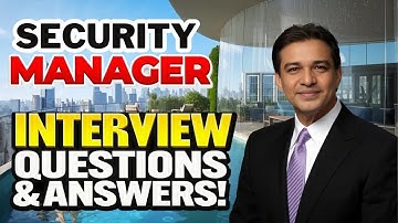 SECURITY MANAGER Interview Questions and Expert Answers!