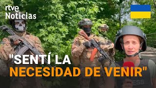 GUERRA UCRANIA: Unos 20.000 LEGIONARIOS EXTRANJEROS luchan en el CONFLICTO | RTVE Noticias