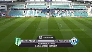 2018.06.06 Tallinna FC Flora - Tartu JK Tammeka