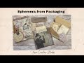 Let&#39;s Make Ephemera with Packaging- Your Creative Studio Unboxing