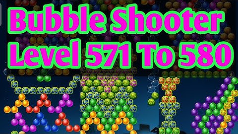 Bubble Shooter Level 571 To Level 580 Game Play Video By Gaming Is Our Food