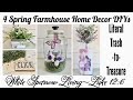 4 SPRING FARMHOUSE DIYS | HOME DECOR | USING TRASH TO CREATE TREASURES