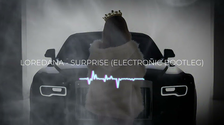 LOREDANA - SURPRISE (ELECTRONIC BOOTLEG)