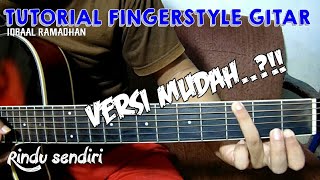 RINDU SENDIRI - IQBAAL RAMADHAN TUTORIAL FINGERSTYLE GITAR