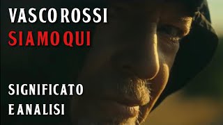 Vasco Rossi - Siamo Qui - RECENSIONE / ANALISI / IMPRESSIONI / SIGNIFICATO