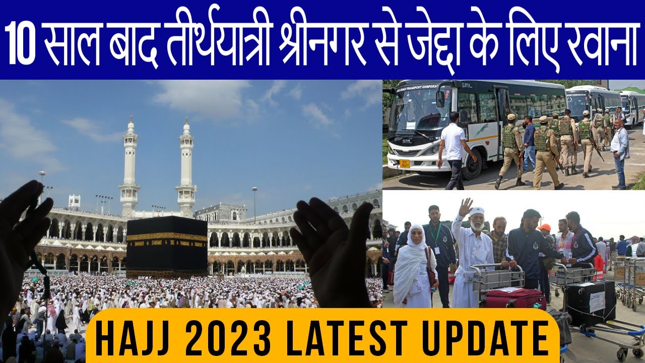 hajj 2023 news update today india - hajj 2023 first flight from kashmir