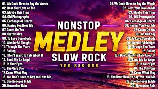 Slow Rock Love Song Nonstop 🎤🎷 SLOW ROCK MEDLEY 🔊🎧 Rock Ballads 70S 80S 90S 🔊🎧 Nonstop Pinoy Medley