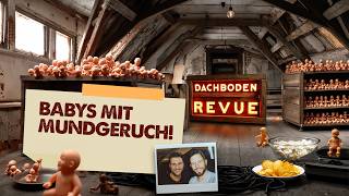 #120, Babys mit Mundgeruch, Dachboden Revue Podcast