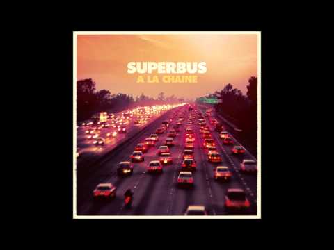 a-la-chaîne---superbus