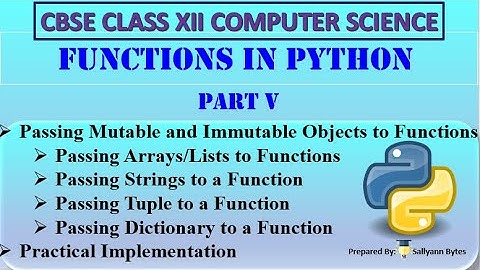 Functions in Python (Part 5) | Passing Objects & Collections | CBSE Class 12 Computer Science