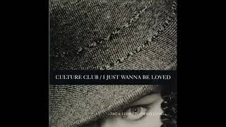 Culture Club  I Just Wanna Be Loved  1998