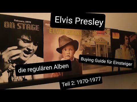 Elvis Presley; die regulären Alben 56-77 - Buying Guide + Tier List Teil 2.