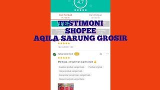 TESTIMONI SHOPEE AQILA SARUNG GROSIR