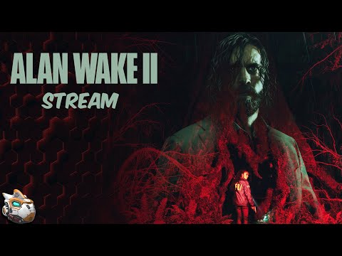 Alan Wake 2 Launch Day Stream!