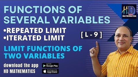 functions of several variables (L9) repeated limits / iterated limit functions  two variables Hd sir