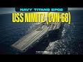 NAVY TITANS EP02: Exploring the USS Nimitz (CVN-68)