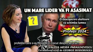 Un mare lider va fi asasinat * O descoperire uluitoare va schimba lumea *  Profetii 2024