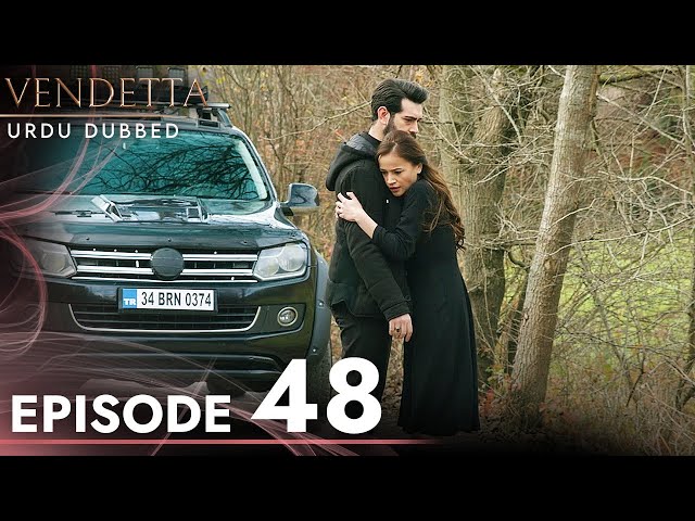 Vendetta - Episode 48 Urdu Dubbed | Kan Cicekleri class=