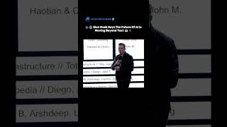 🎥🤖 Elon Musk Says The Future Of AI Is Moving Beyond Text 👀⚡