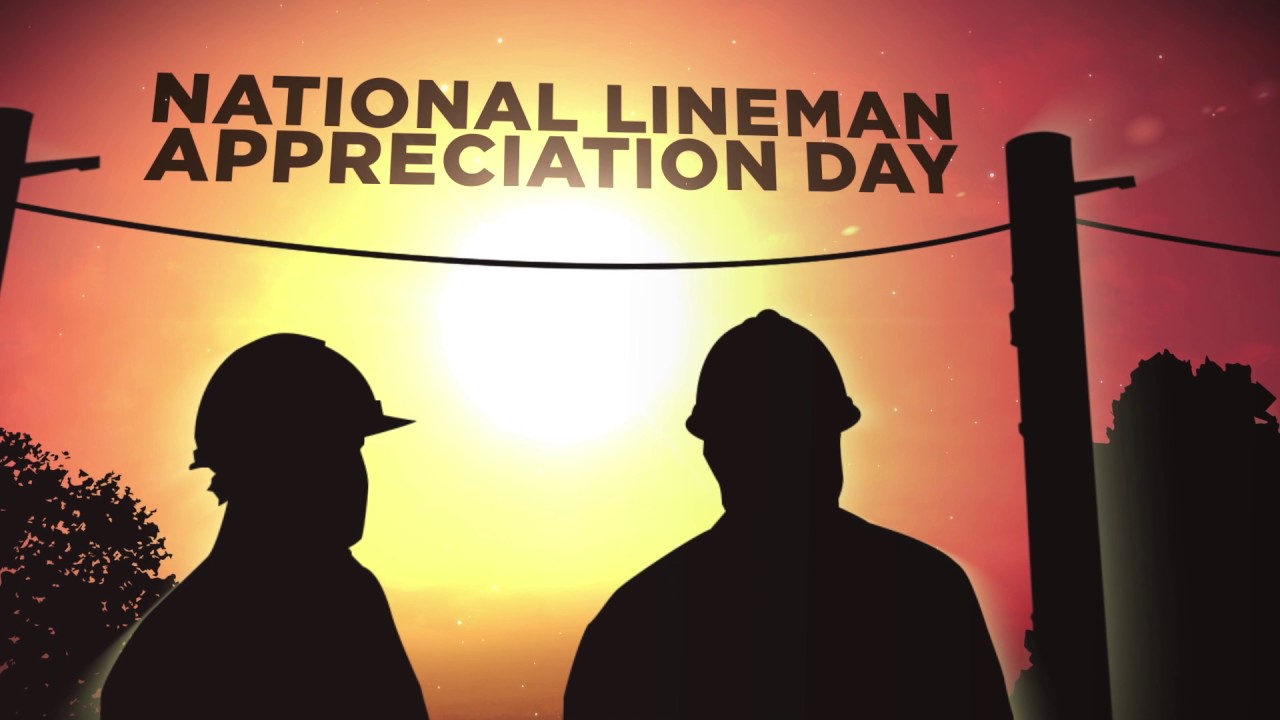 National Lineman Appreciation Day is April 10 YouTube