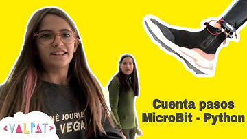 Cuenta pasos. Micro:Bit y Python -  Proyecto de electrónica - ValPat